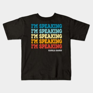 I'm Speaking Quote Kamala Harris Joe Biden 2020 Vintage Shirt Kids T-Shirt